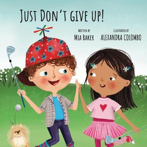 Just Don’t Give Up by Mia Baker