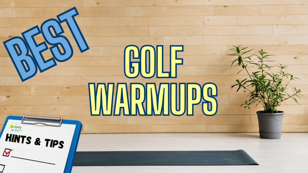 Best Golf Warmups