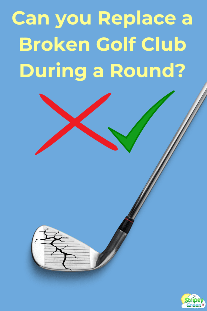 Can you Replace a Broken Golf Club During a Round?