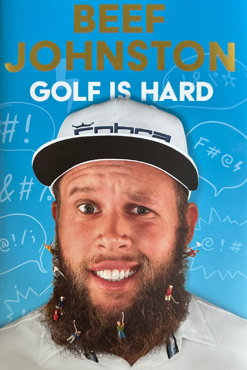 Golf Is Hard - Beef Johnston